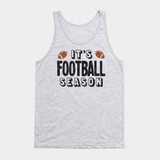 It's Football Season Tank Top